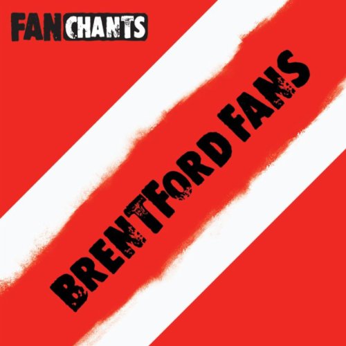 Brentford FC Fans Anthology I (Real Brentford Football Club