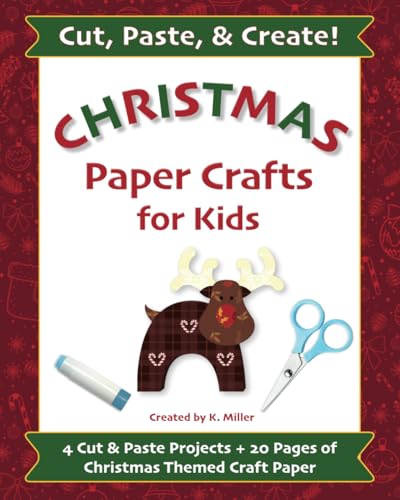 Christmas Paper Crafts for Kids: Cut & Paste Activity Book with C...