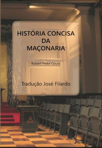 HISTÓRIA CONCISA DA MAÇONARIA