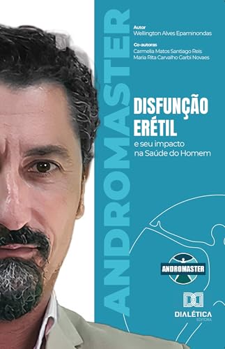 Disfunção Erétil: e seu impacto na saúde do homem