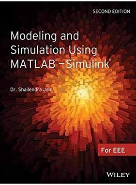Buy Modeling and Simulation using MATLAB - Simulink, 2ed, w/cd | e | k ...