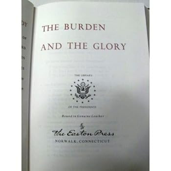 Burden & The Glory: President John F. Kennedy