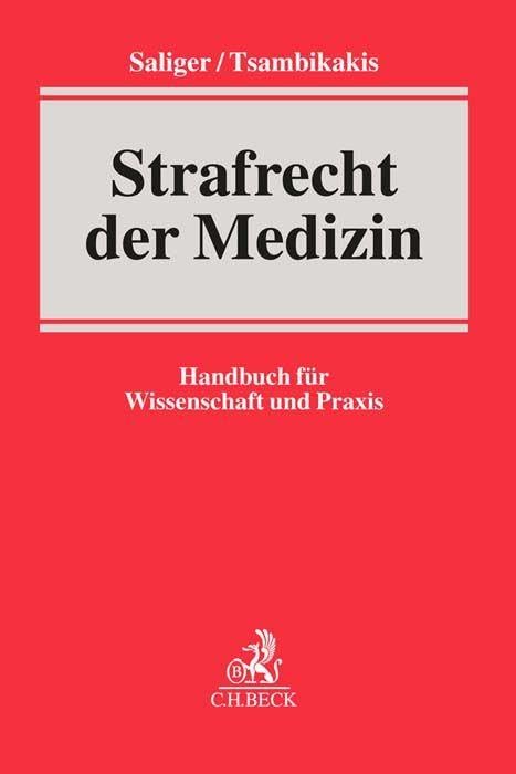 Strafrecht der Medizin: Handbuch für Wissenschaft und Praxis