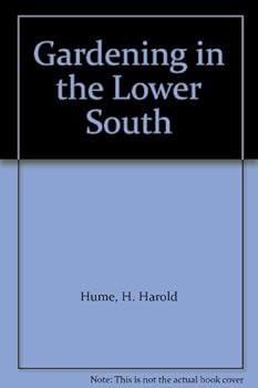 Hardcover Gardening in the Lower South Book