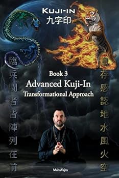 Paperback Kuji-In 3: Advanced Kuji-In: Transformational Approach Book
