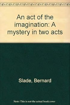 Paperback An act of the imagination: A mystery in two acts Book