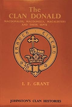 The Clan Donald (MacDonalds, MacDonells, Macalisters and their septs): A Gaelic principality as a focus of Gaelic culture