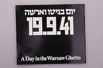 Paperback Day in the Warsaw Ghetto, A Birthday Trip in Hell Book