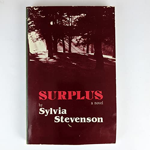 Surplus A Novel Stevenson, Sylvia 9780930044787 Books