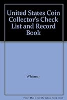 United States Coin Collector's Check List and Record Book B000MQ5W4G Book Cover