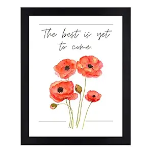 Interio Crafts The Best is Yet to Come Motivational Quote Wall Framed Poster, Inspirational Poster for Home and Office Decor, Synthetic Wood, Black Frame, 13 X 10 Inches.