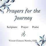 Photo Gallery prayers for the journey: scripture prayer praise Photo Gallery prayers for the journey: scripture prayer praise