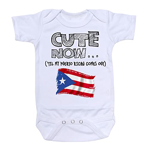 Image of Cute Now... 'Til My Puerto Rican Comes Out Infant Baby Rico Flag Short Sleeve Bodysuit Shirt
