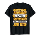 Wasserleck-Reparatur, lustiges Geschenk T-Shirt