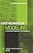 Mathematical Modeling: A Chemical Engineer's Perspective (Volume 1) (Process Systems Engineering, Volume 1)