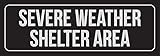 New Great Black Background with Silver Font Severe Weather Shelter Area Plastic Wall Sign 3x9 Inch for Outdoor & Indoor Single Sign