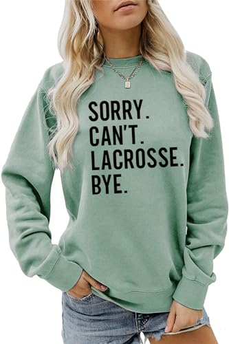 Hapwalyn - Hapwalyn Sorry Can't Lacrosse Bye Sweatshirt, Lacrosse Mom Sweatshirt Women Crewneck Pullover Tops Funny Lacrosse Player Gift, 0green, Large - 5.0/5