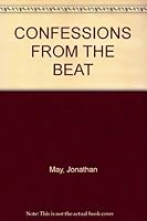 Confessions from the Beat B00474J48O Book Cover