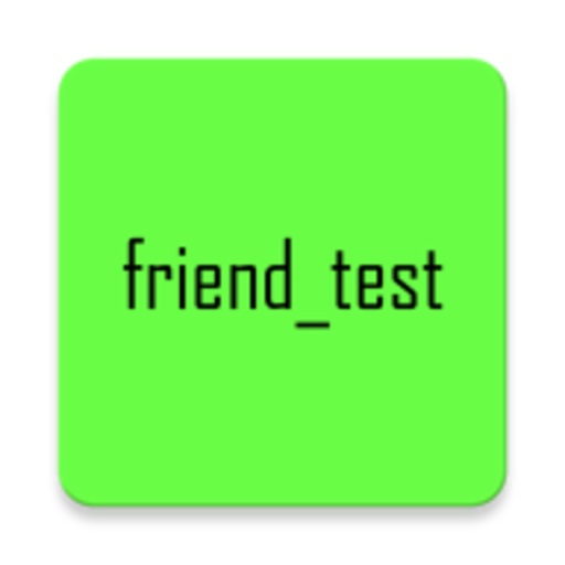 friend test love