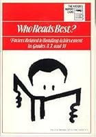 Who Reads Best?: Factors Related to Reading Achievement in Grades 3, 7, and 11 (Nation's Reportcar D) 088685069X Book Cover