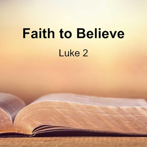 Faith to Believe