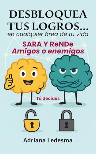 DESBLOQUEA TUS LOGROS: SARA y ReNDe - Amigos o enemigos - Tú decides (Spanish Edition)
