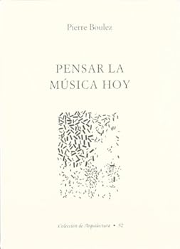 Paperback Pensar la música hoy [Spanish] Book