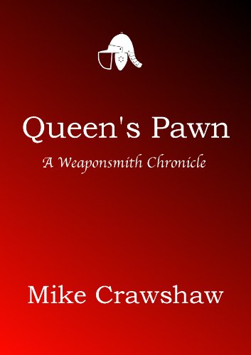 Queen's Pawn (Weaponsmith Chronicles Book 2)