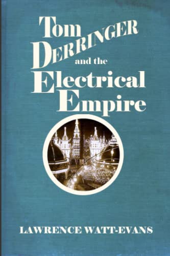 Tom Derringer and the Electrical Empire (The Adventures of Tom Derringer)