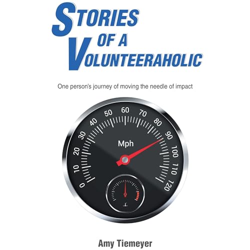 Stories of a Volunteeraholic [Written by Amy Tiemeyer] episode artwork
