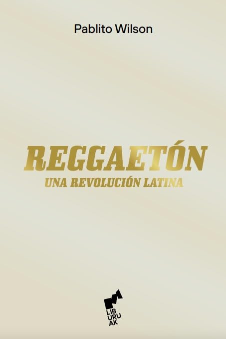 REGGAETÓN: Una revolución latina (BURUA, Band 1)