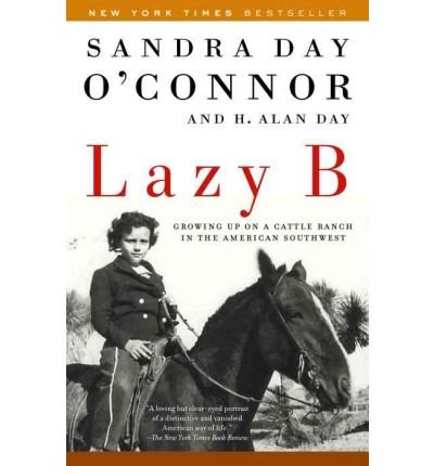 [(Lazy B )] [Author: Sandra Day O'Connor] [Jul-2008]