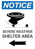 Notice Severe Weather Shelter Area Tin Sign 12x8 Inch, Metal Emergency Directional Wall Decor with Left Arrow, Safety Warning Sign for Home, Office, School, Warehouse