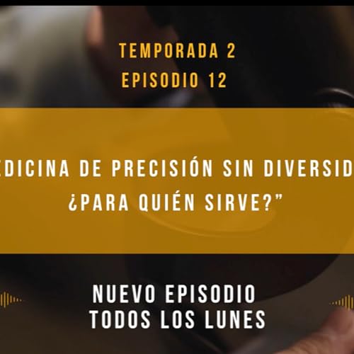 &ldquo;Medicina de Precisi&oacute;n sin Diversidad: &iquest;Para Qui&eacute;n Sirve?&rdquo;