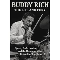 Buddy Rich: The Life and Fury Audiolibro Por Spang-a-Lang Publishing arte de portada