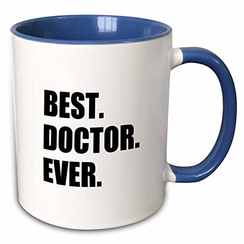 3dRose Best Doctor Ever-Fun Job Pride Gift for GPS Specialist DRS and Phds Two Tone Mug, 11 oz, Blue