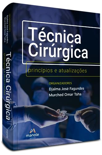 Técnica cirúrgica: princípios e atualizações