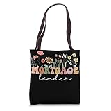 Mortgage Lender,Loan Officer Underwriting Loans Lender Vibes Tote Bag