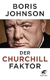 Der Churchill-Faktor - Boris Johnson Der Churchill-Faktor - Boris Johnson