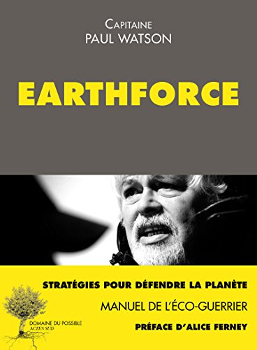 Télécharger Earthforce: Manuel de l'éco-guerrier (Domaine du possible) Livre PDF Gratuit