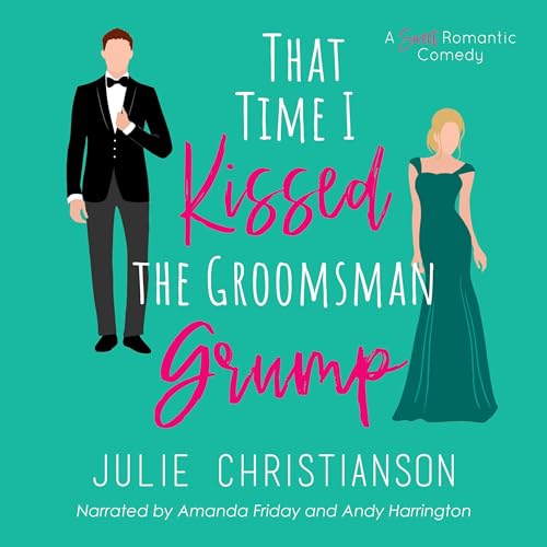 That Time I Kissed the Groomsman Grump by Julie Christianson episode artwork