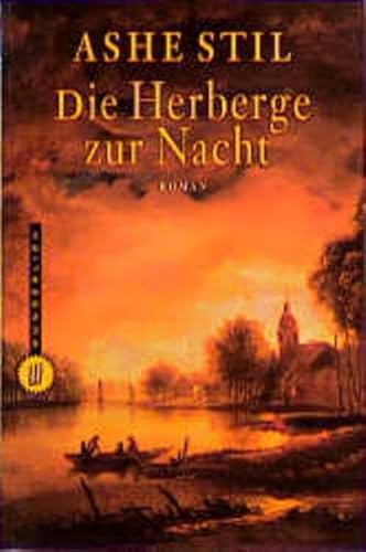 Die Herberge zur Nacht: Roman. Aus d. Niederländ. v. Elke Sieker.