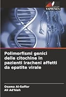 Polimorfismi genici delle citochine in pazienti iracheni affetti da epatite virale (Italian Edition) 6208008441 Book Cover