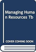 Managing Human Resources Test Bank 13th 0324184085 Book Cover