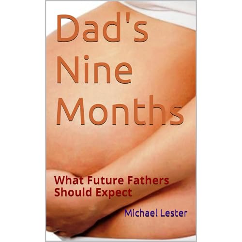 Dad's Nine Months Audiolibro Por Michael Lester arte de portada