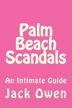 Paperback Palm Beach Scandals: An Intimate Guide Book