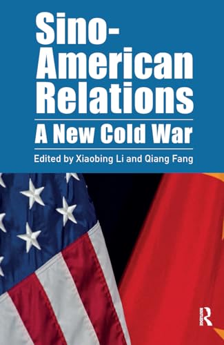 Sino-American Relations (Cold War in Asia and Beyond)