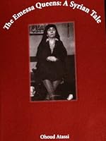 The Emessa Queens: A Syrian Tale 0988454408 Book Cover