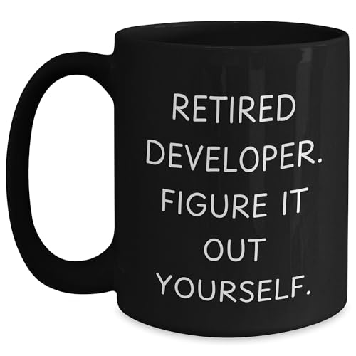 Developer's Delight Black Coffee Mug, Retired Developer Figure It Out Yourself, Funny Christmas Unique Gift for Men Women Friends Coworkers Family