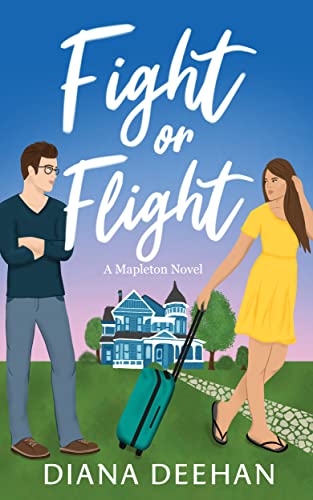 Fight Or Flight: An Enemies to Lovers Romantic Comedy (Mapleton Series Book 1) (English Edition)